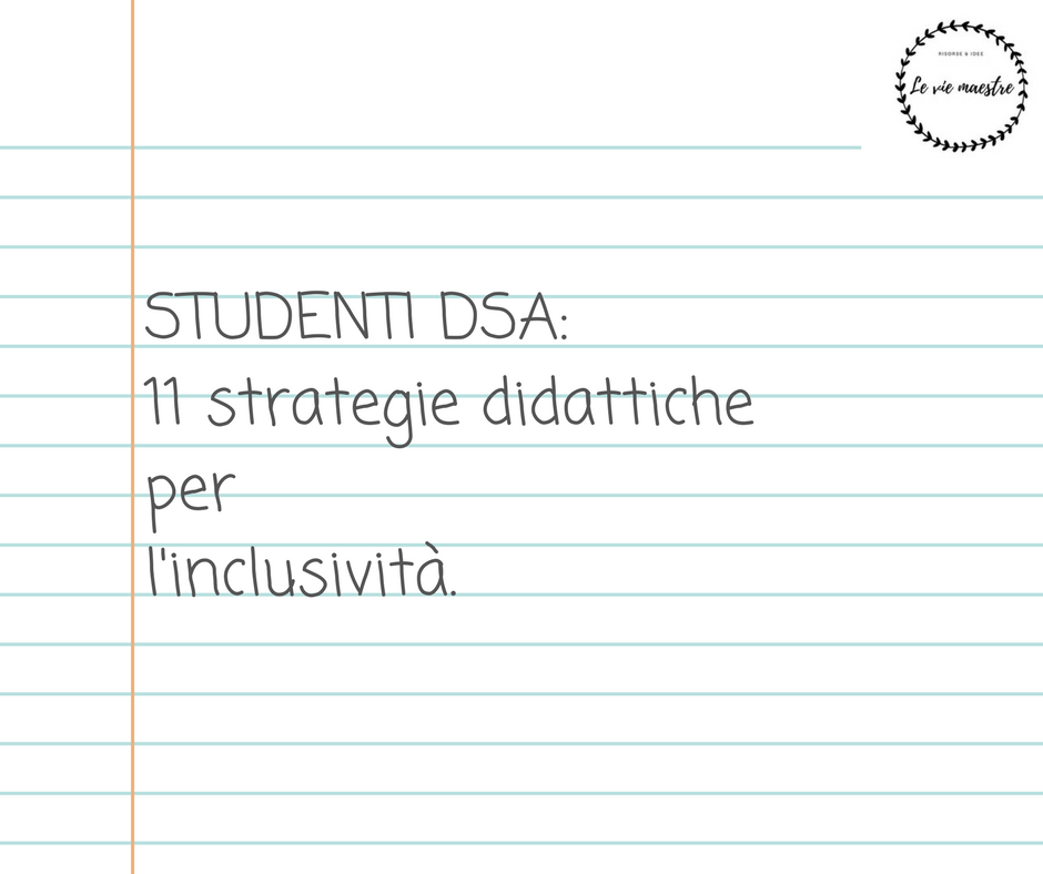 11 strategie didattiche per alunni&nbsp;DSA