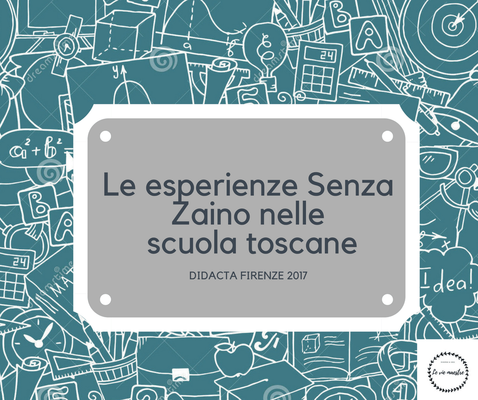 Le esperienze Senza Zaino nelle scuole toscane: workshop presso la fiera DIDACTA di&nbsp;Firenze