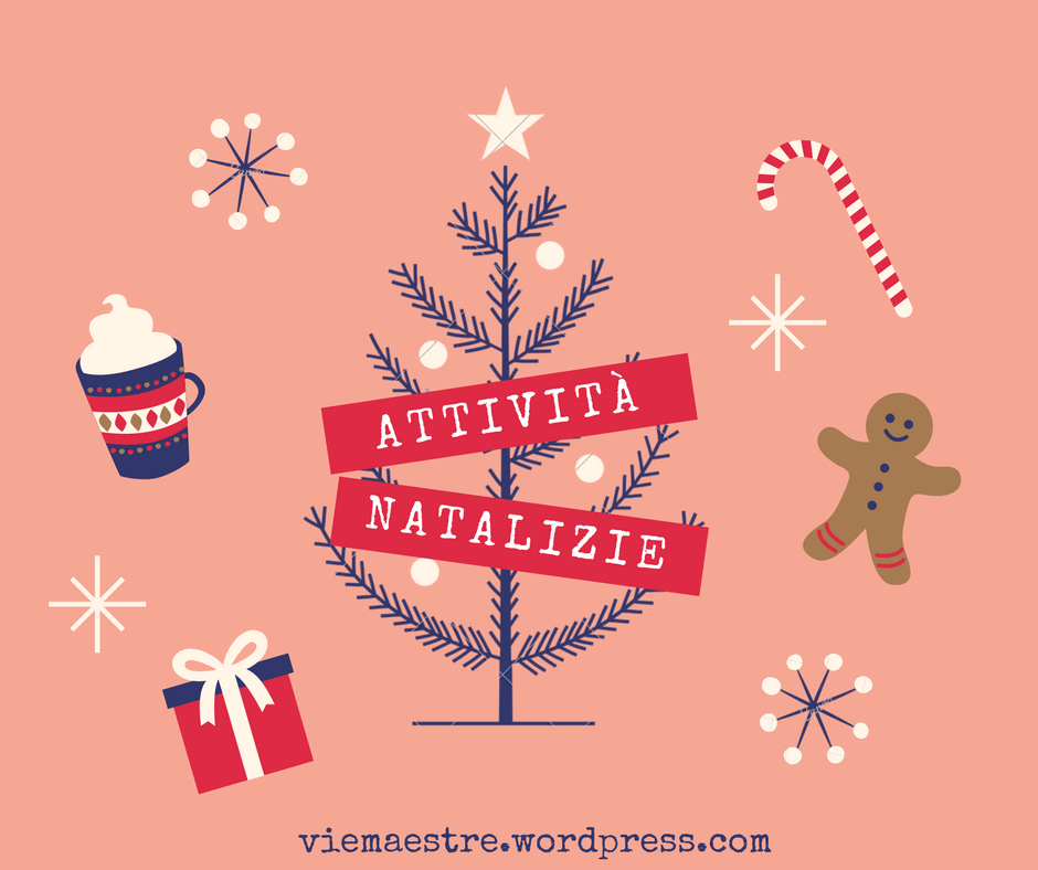 ATTIVITÁ NATALIZIE PER L’ULTIMA SETTIMANA DI&nbsp;SCUOLA.