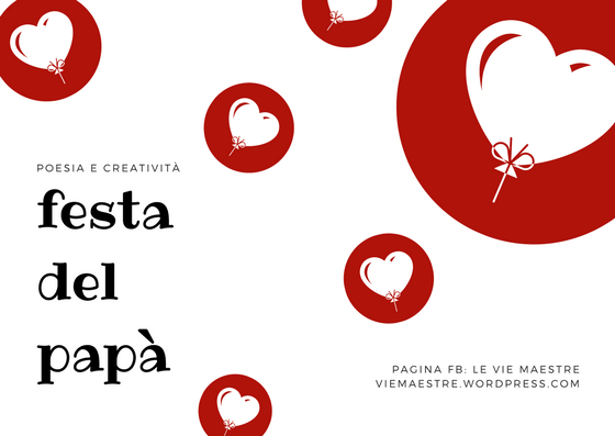 Giornata mondiale della poesia& Festa del papà: poesia da scaricare e&nbsp;stampare