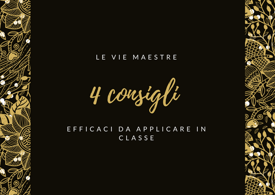 4 consigli efficaci da applicare in&nbsp;classe.