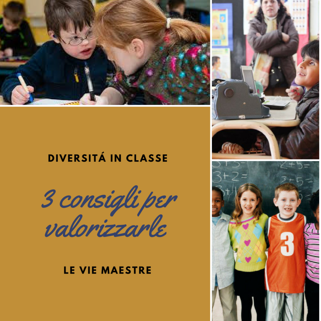 3 CONSIGLI PER VALORIZZARE LE DIFFERENZE IN&nbsp;CLASSE