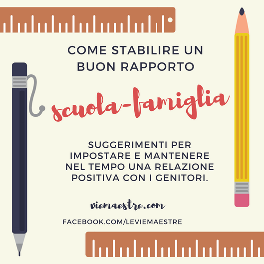 COME STABILIRE UN BUON RAPPORTO CON I GENITORI: suggerimenti per impostare e mantenere nel tempo una relazione positiva con le&nbsp;famiglie.