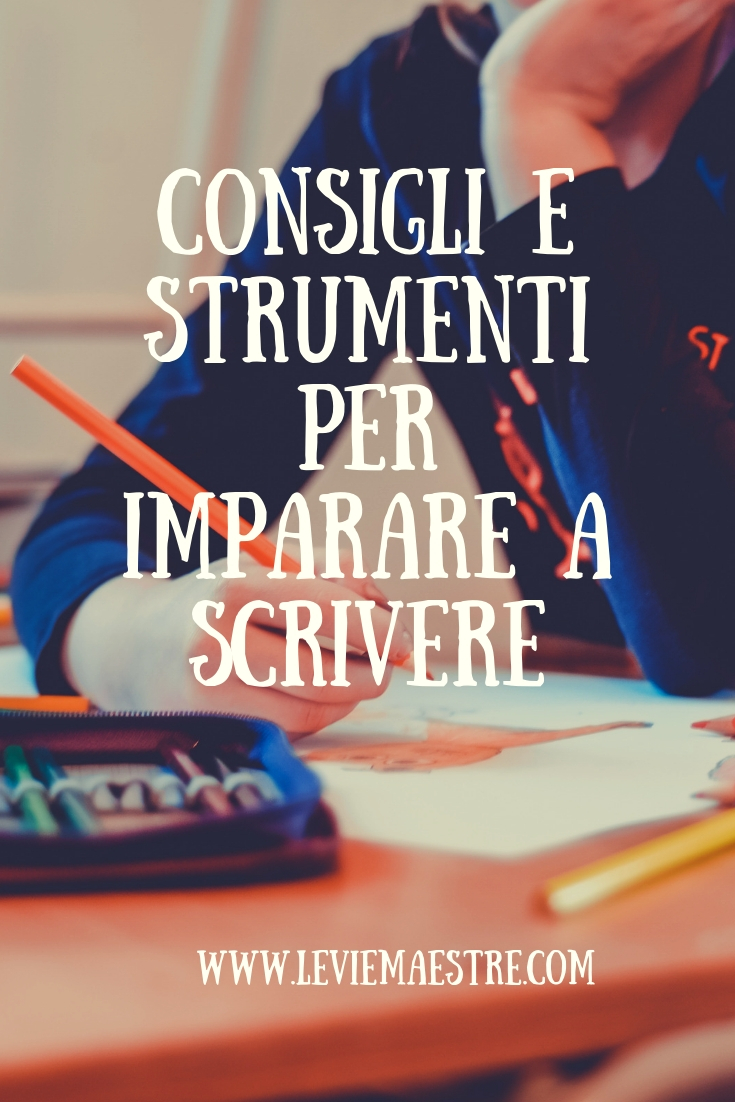 Consigli e attività per imparare a&nbsp;scrivere