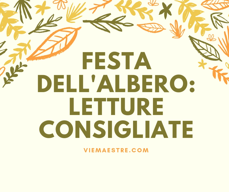 Letture consigliate in occasione della festa dell’albero