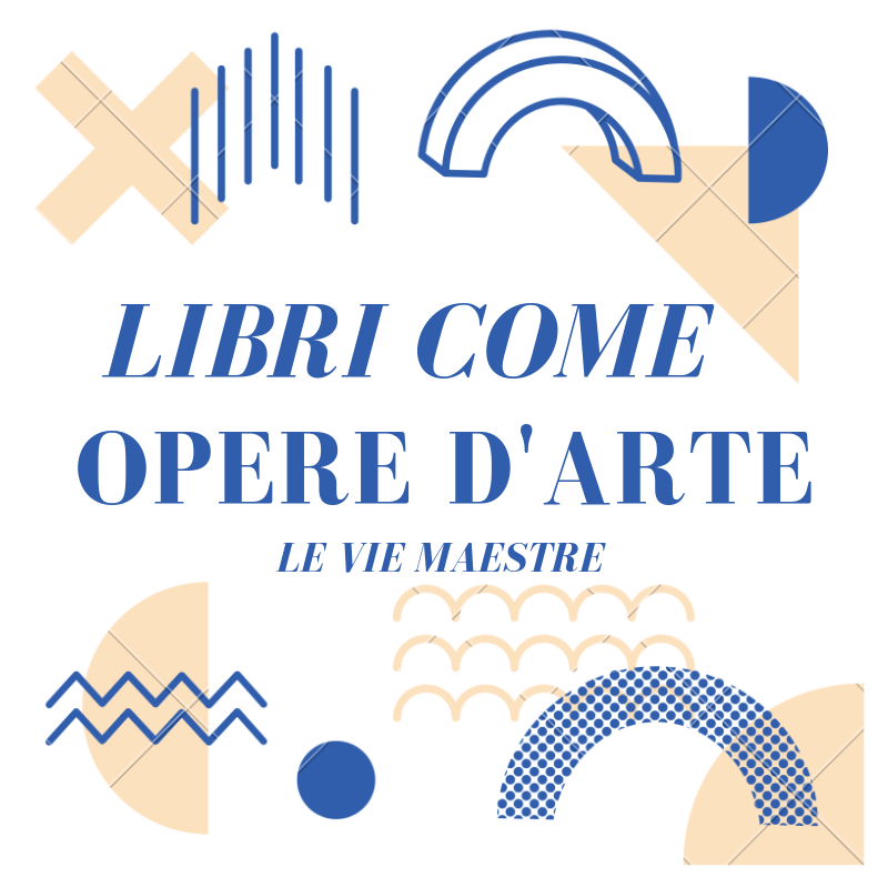 LIBRI COME OPERE&nbsp;D’ARTE