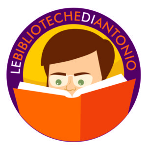 LE BIBLIOTECHE DI ANTONIO un progetto per la costituzione o sviluppo delle biblioteche&nbsp;scolastiche.
