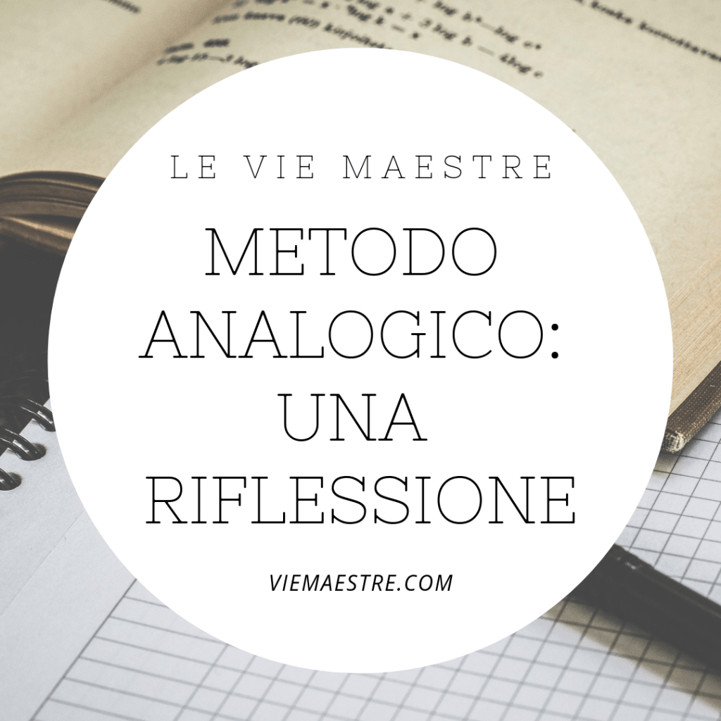 METODO ANALOGICO: una&nbsp;riflessione