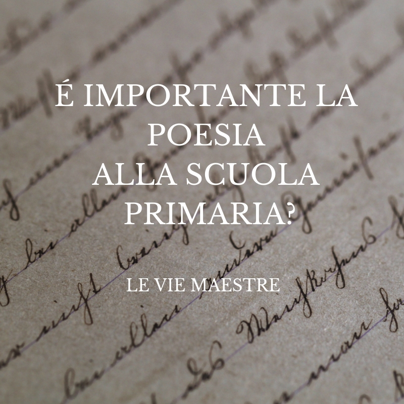 É IMPORTANTE LA POESIA ALLA SCUOLA&nbsp;PRIMARIA?