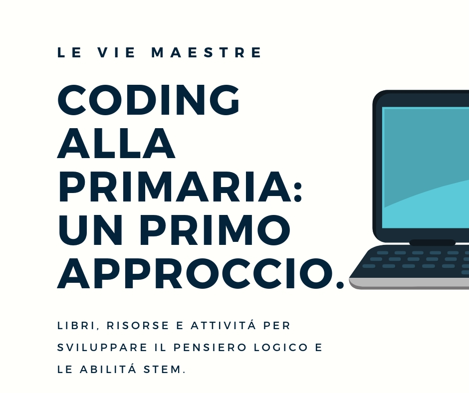 CODING ALLA PRIMARIA: un primo&nbsp;approccio.