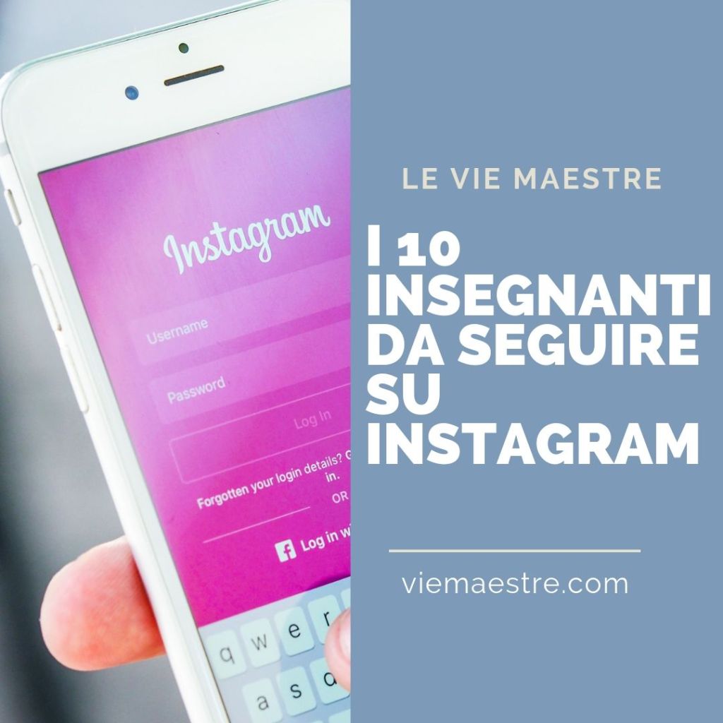 I 10 insegnanti da seguire su&nbsp;Instagram