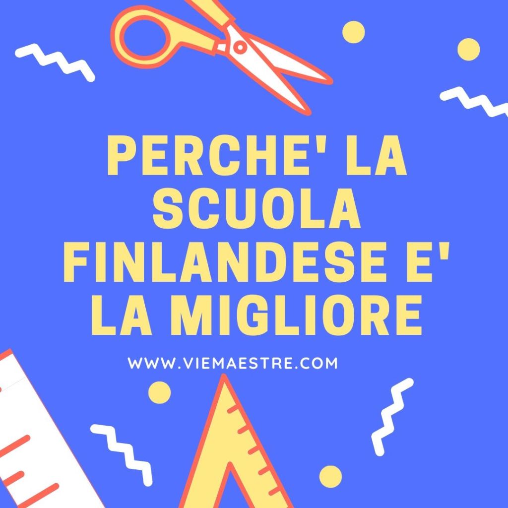 Perchè la scuola finlandese è la migliore al&nbsp;mondo