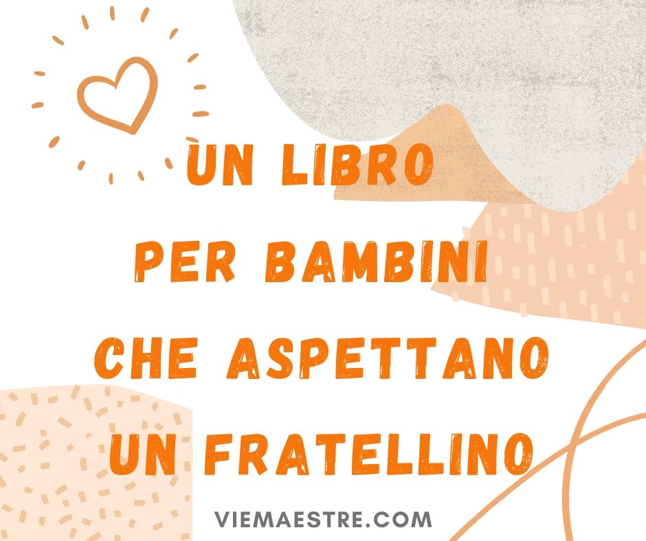 CONSIGLI PER GLI ACQUISTI: il libro per bambini che aspettano un&nbsp;fratellino