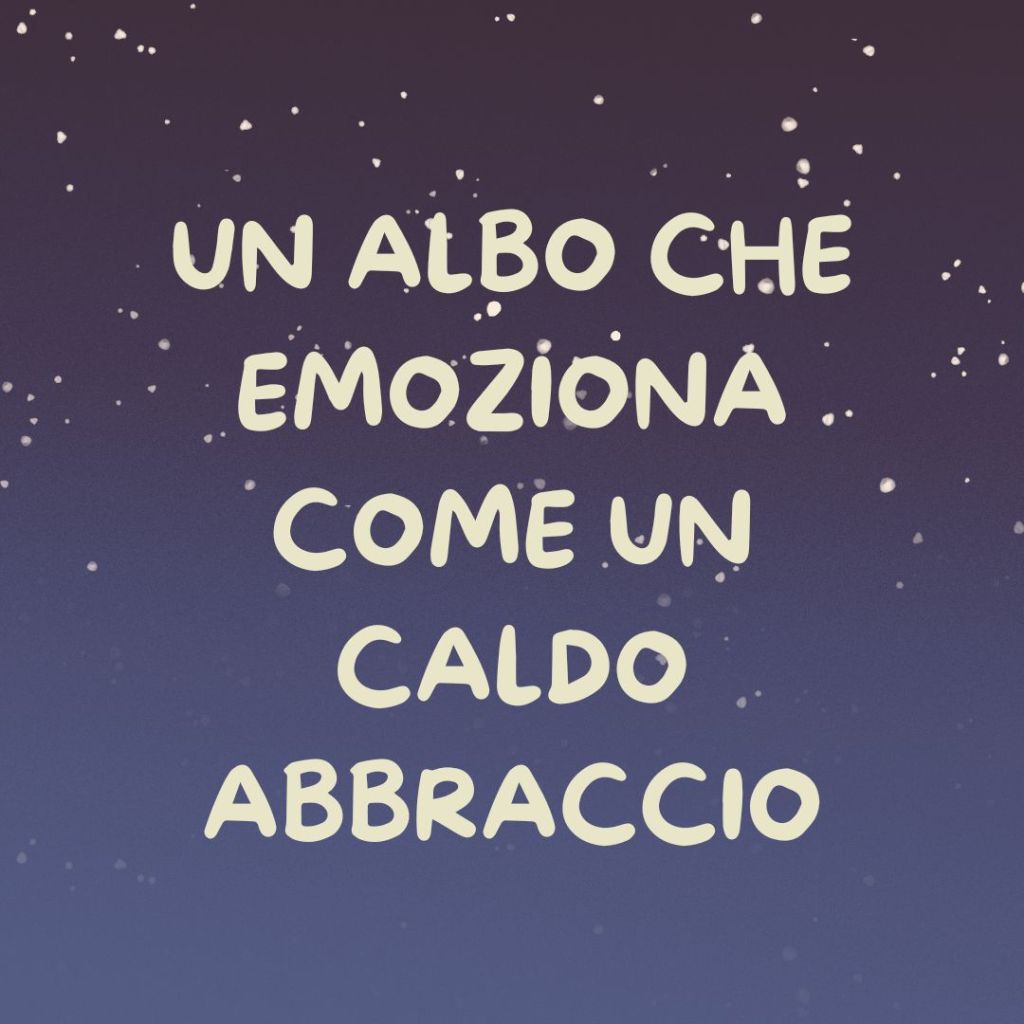 Un albo che emoziona come un caldo&nbsp;abbraccio