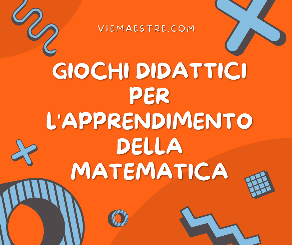 Giochi didattici per l’apprendimento della&nbsp;matematica!
