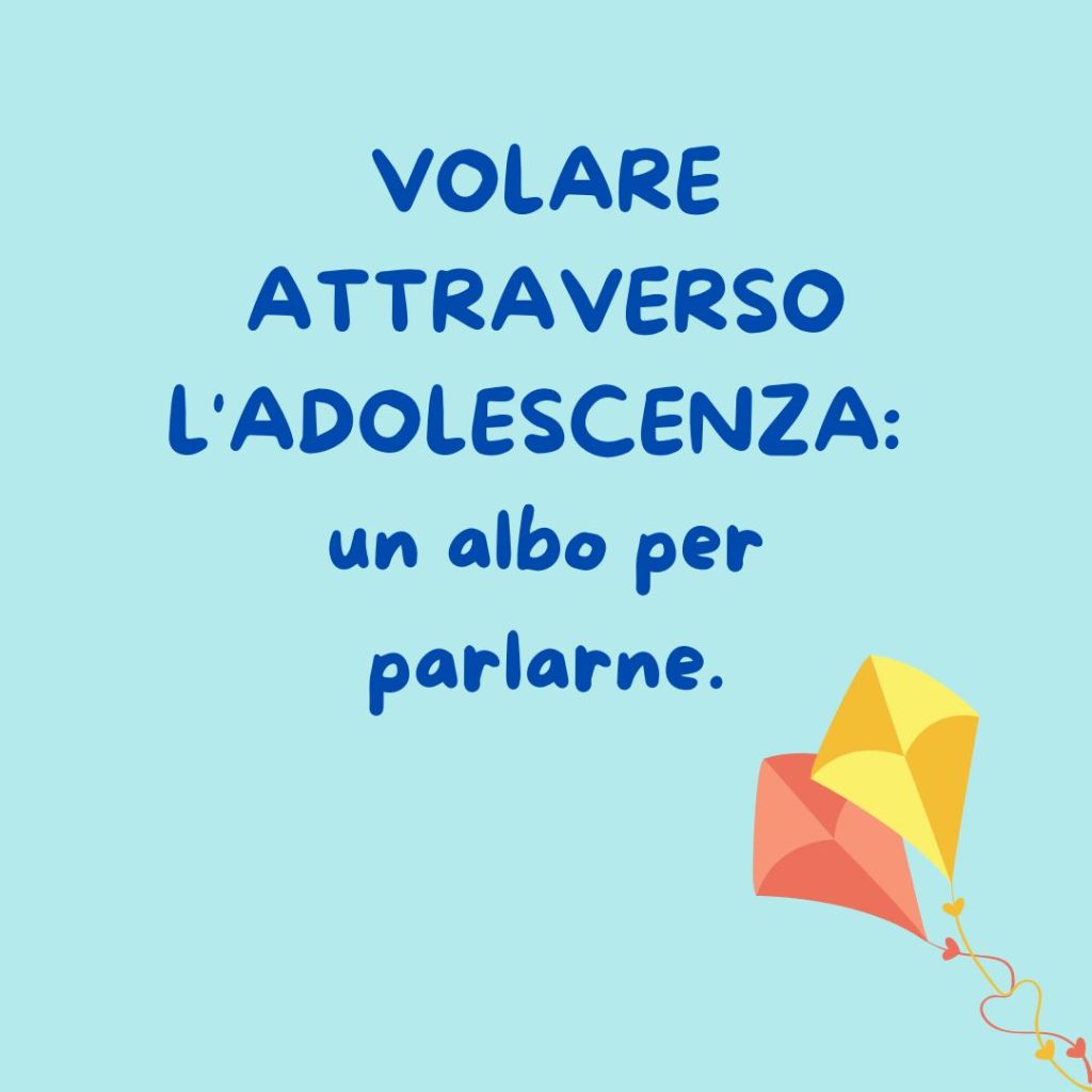 VOLARE ATTRAVERSO L’ADOLESCENZA: un albo per&nbsp;parlarne.