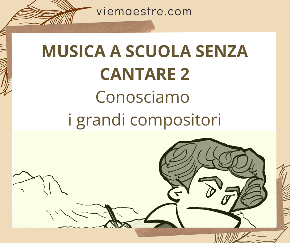 Alla scoperta dei grandi&nbsp;compositori