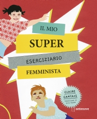 CONSIGLI PER ACQUISTI: un libro-gioco per superare col sorriso gli stereotipi di&nbsp;genere.
