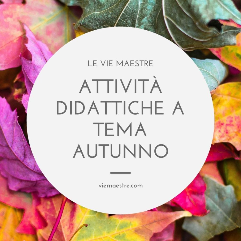 Attività didattiche a tema&nbsp;autunno
