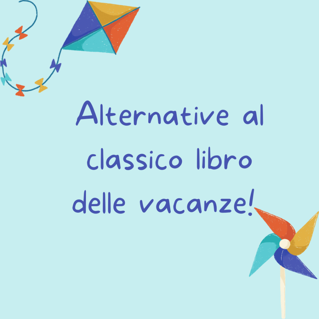 Alternative al classico libro delle&nbsp;vacanze!