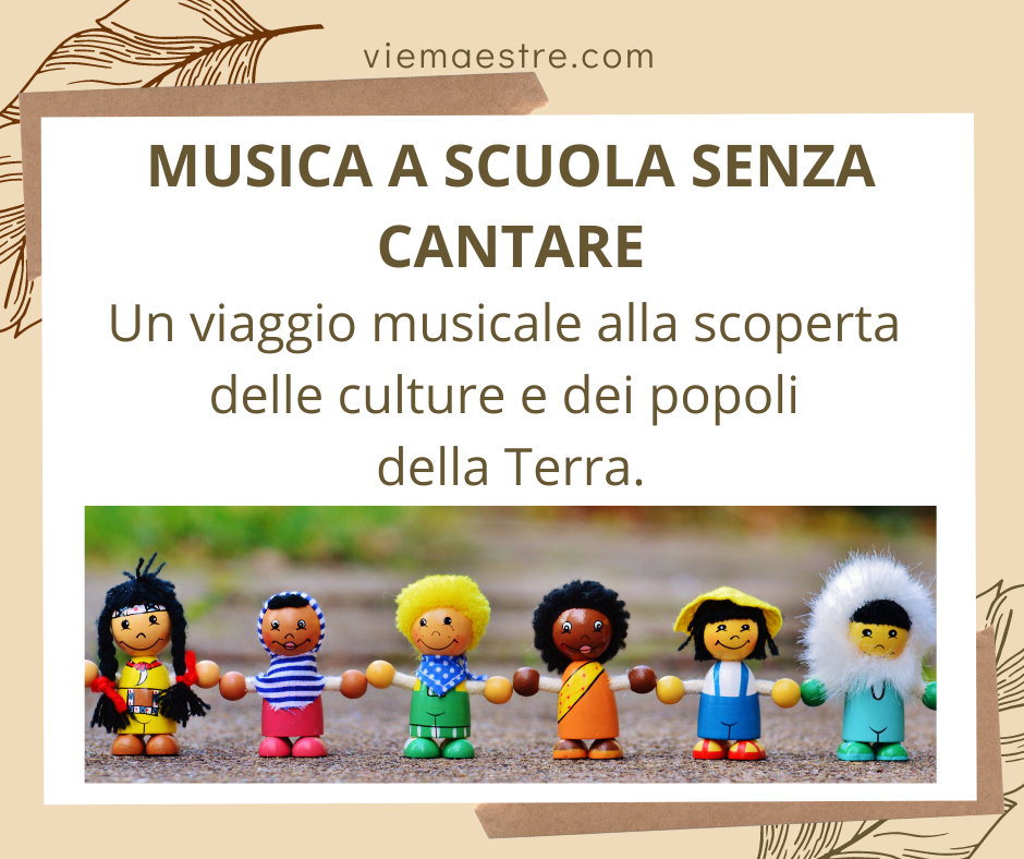 UN VIAGGIO MUSICALE alla scoperta delle culture e dei popoli della&nbsp;Terra