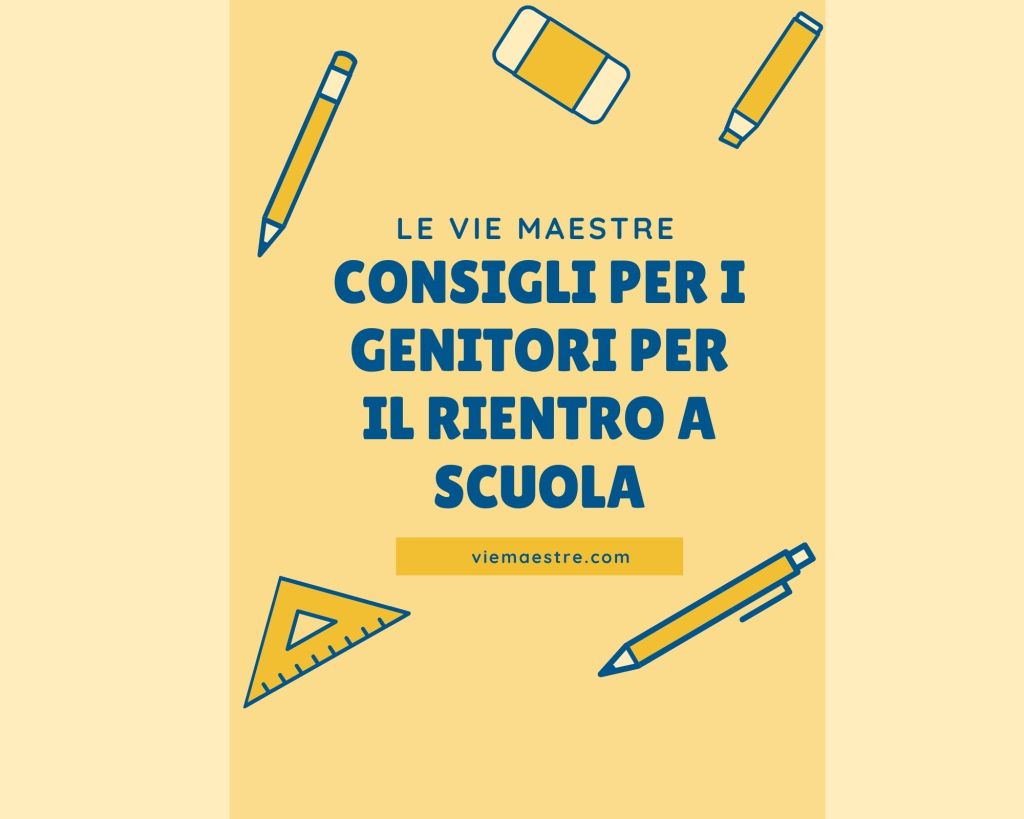CONSIGLI PER I GENITORI PER IL RIENTRO A&nbsp;SCUOLA