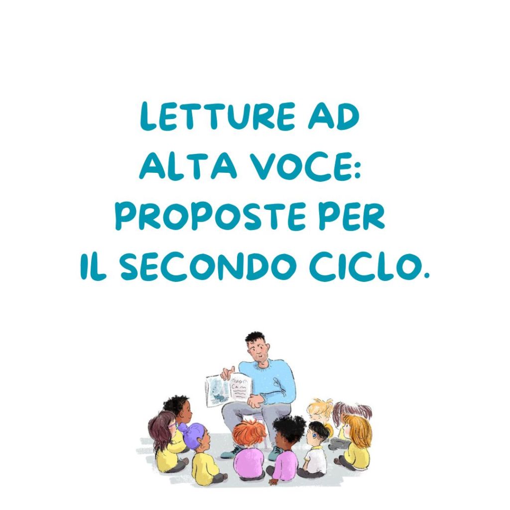 Letture ad alta voce: proposte per il secondo&nbsp;ciclo.