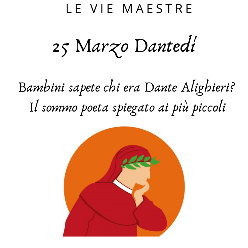Bambini sapete chi era Dante Alighieri? Il sommo poeta spiegato ai più&nbsp;piccoli
