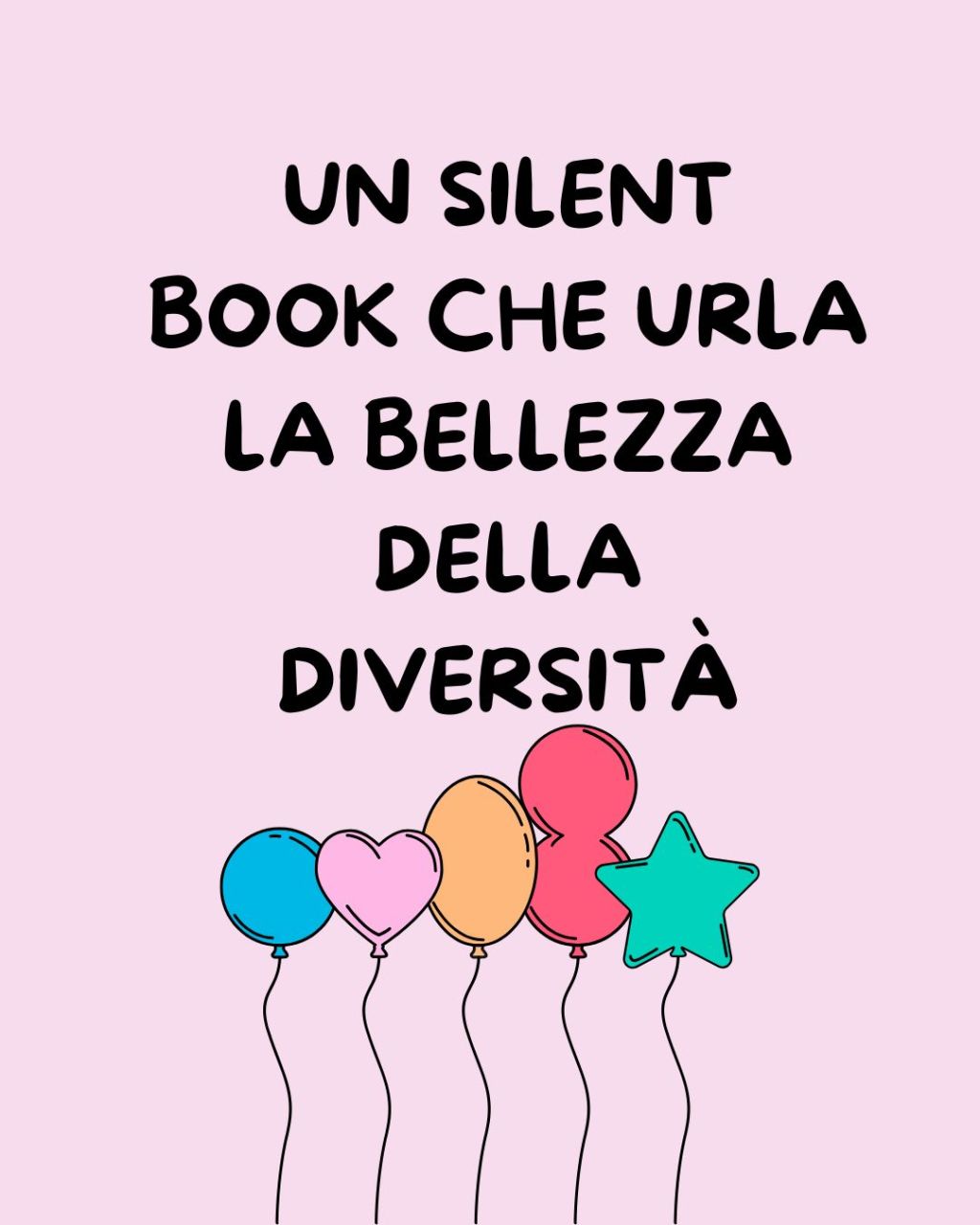 Un silent book che urla la bellezza della&nbsp;diversità