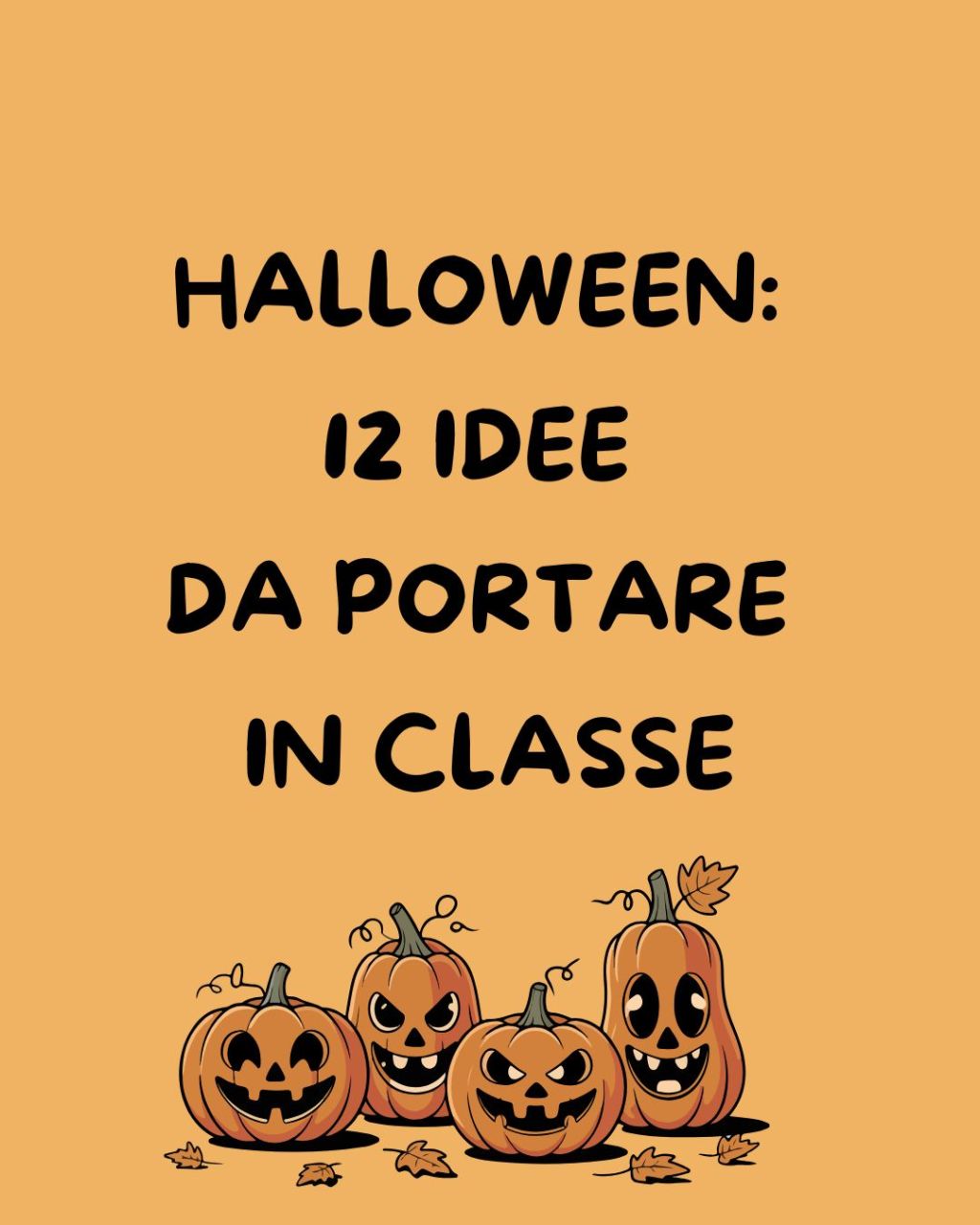 Halloween: 12 idee da portare in&nbsp;classe