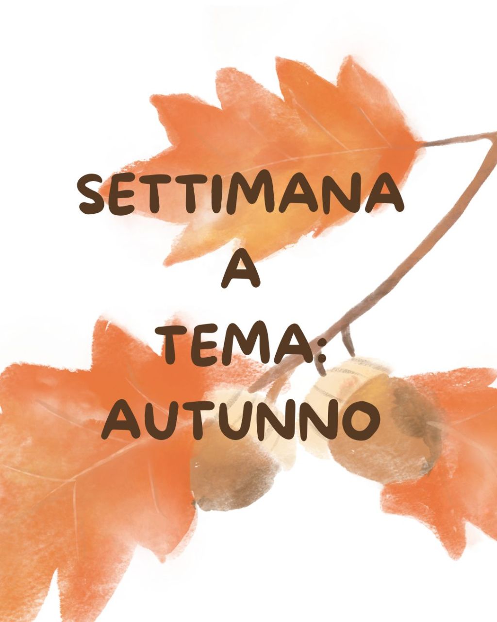 SETTIMANA A TEMA:&nbsp;l’autunno