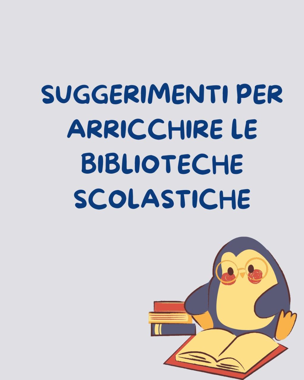 Suggerimenti per arricchire le biblioteche&nbsp;scolastiche