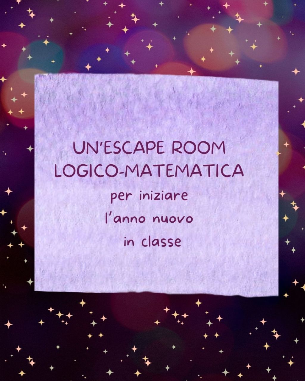 Un’escape room logico-matematica per iniziare l’anno nuovo in&nbsp;classe