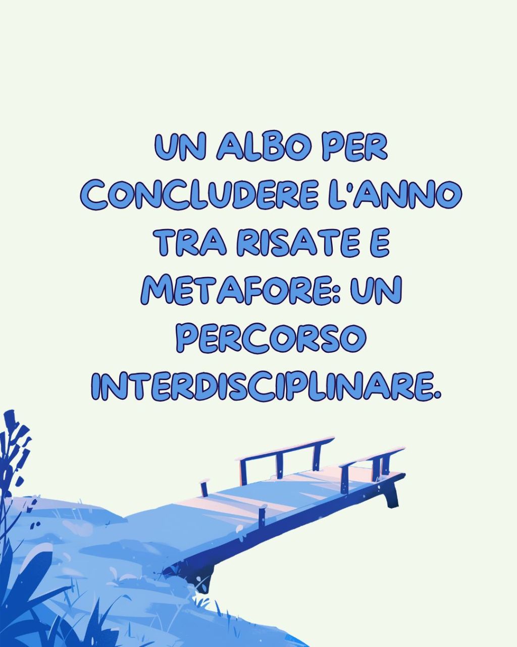 Un albo per concludere l’anno tra risate e metafore: un percorso interdisciplinare.