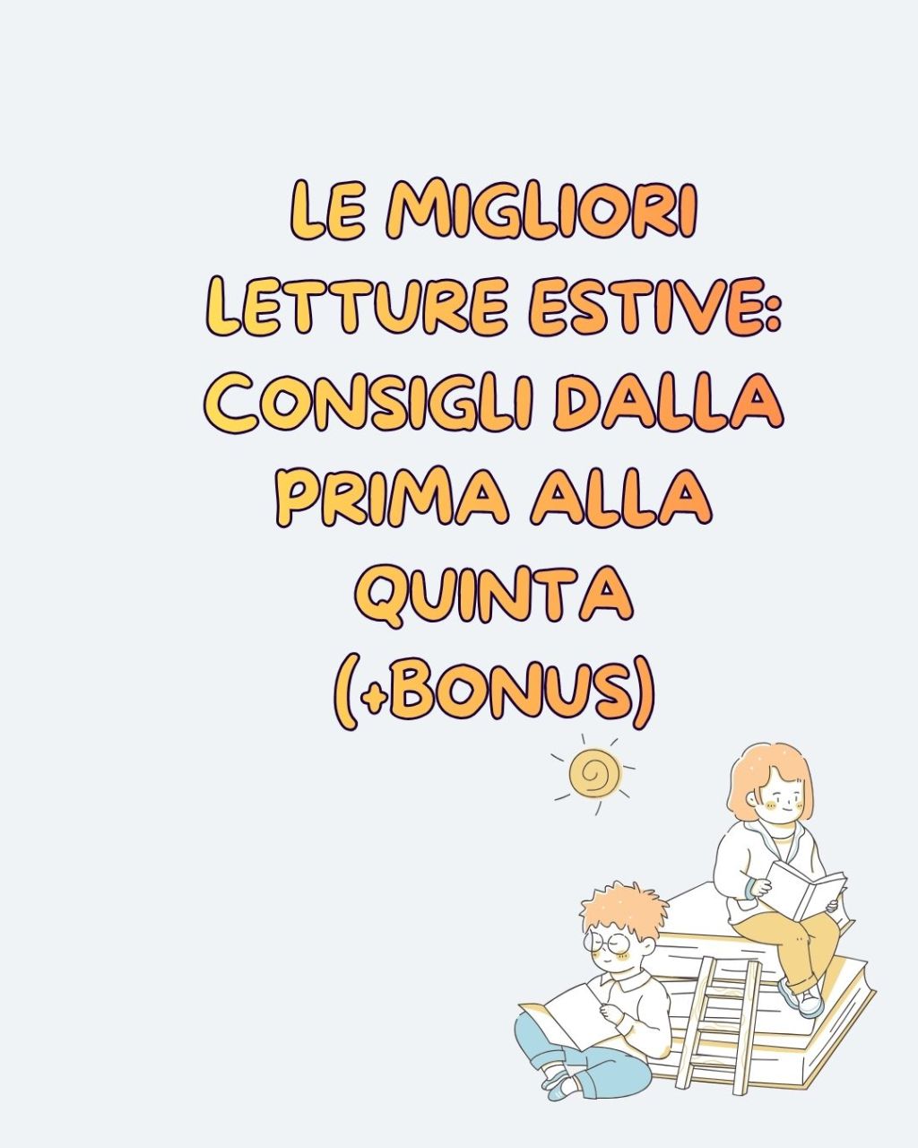 Le migliori letture estive: consigli dalla prima alla quinta(+bonus)